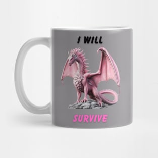 I Will Survive Mug